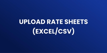 Upload Rate Sheets