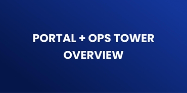 Portal + Ops Tower Overview