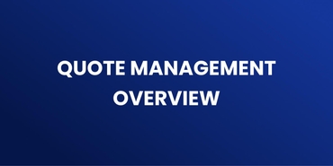 Quote Management Overview